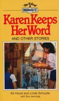 Karen Keeps Her Word: And Other Stories 1550280090 Book Cover