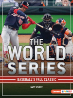 The World Series: Baseball's Fall Classic 1728414245 Book Cover