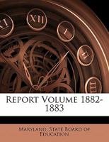 Report Volume 1882-1883 1172488541 Book Cover