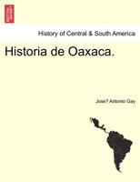 Historia de Oaxaca. 1241430012 Book Cover