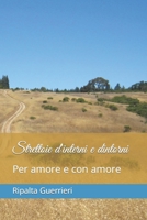 Strettoie d'interni e dintorni: Per amore e con amore B0B3JDMXRG Book Cover