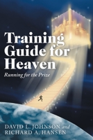 Training Guide for Heaven: Running for the Prize 1664217711 Book Cover