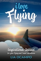 I Love Flying 1087936012 Book Cover