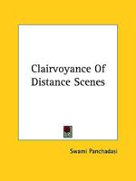 Clairvoyance Of Distance Scenes 1425321747 Book Cover