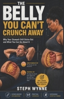 The Belly You Cant Crunch Away B0H3FBRYBR Book Cover