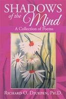 Shadows of the Mind: A Collection of Poems 1524529389 Book Cover