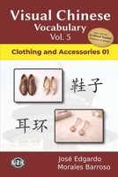 Visual Chinese Vocabulary Vol. 5: Clothing and Accessories 1 (Visual Chinese Vocabulary – Second Edition) B0H2MHD4PS Book Cover