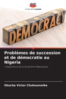 Problèmes de succession et de démocratie au Nigeria: L'expérience de la Quatrième République 6204126296 Book Cover