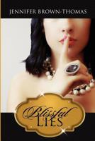 Blissful Lies 0985048832 Book Cover