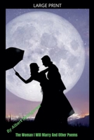 The Woman I Will Marry And Other Poems B0GNCD916N Book Cover