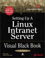 Setting Up a Linux Server Visual Black Book 1576105687 Book Cover