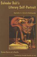 Salvador Dalí's Literary Self-Portrait: Approaches to a Surrealist Autobiography 0838757235 Book Cover