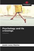 Psychology and its crossings: Collections 6206133109 Book Cover