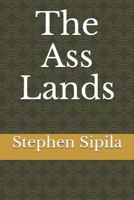 The Ass Lands 1791918220 Book Cover
