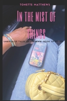 In the Mist of Things: Unraveled Tales of Use2knw: Book of Poems B0H93LWKVD Book Cover