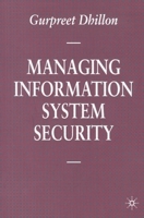 Managing Information System Security (Macmillan Information Systems) 0333692608 Book Cover