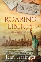 Roaring Liberty: The Queenstown Series - Book 4 1914958527 Book Cover