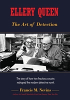 Ellery Queen: The Art of Detection: The story of how two fractious cousins reshaped the modern detective novel. 1935797476 Book Cover