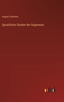 Sprachliche Sünden der Gegenwart (German Edition) 3368530283 Book Cover