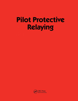 Protective Relaying Theory And Applications, 2E 0824781953 Book Cover
