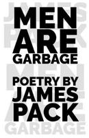 Men Are Garbage 1717980937 Book Cover