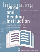 Integrating Music and Reading Instruction: Teaching Strategies for Upper-Elementary Grades 156545135X Book Cover