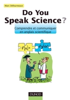 Do You Speak Science? Comprendre et communiquer en anglais scientifique 2100559966 Book Cover