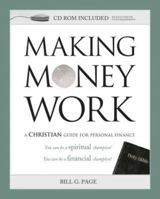 Making Money Work: A Christian Guide for Personal Finance 0976490501 Book Cover