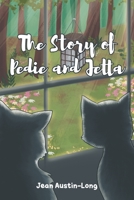 The Story of Pedie and Jetta 1645443124 Book Cover