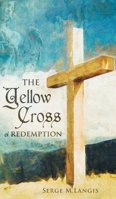 The Yellow Cross Of Redemption 1039102735 Book Cover