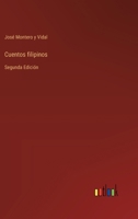 Cuentos filipinos: Segunda Edición 3368034340 Book Cover