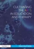 Cultivating the Arts in Education and Therapy 0415603668 Book Cover