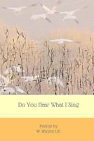 Do You Hear What I Sing 0916393038 Book Cover