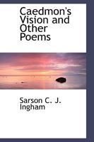 Caedmon's Vision and Other Poems 0526185430 Book Cover