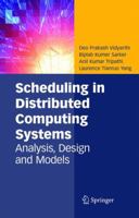 Scheduling in Distributed Computing Systems: Analysis, Design and Models 1441945032 Book Cover