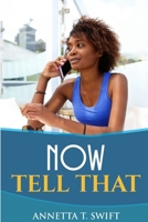 Now, Tell That 136584630X Book Cover