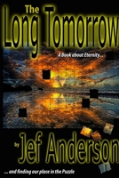 The Long Tomorrow 1304703177 Book Cover