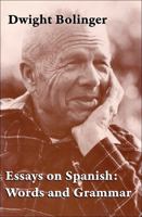 Essays on Spanish Words & Grammar (Juan de La Cuesta Hispanic Monographs) 0936388447 Book Cover
