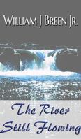 The River Still Flowing 162868044X Book Cover