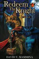 Redeem the Knight: Blood Ties 0615481345 Book Cover