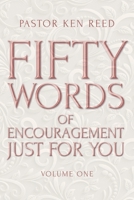 Fifty Words of Encouragement Just for You: Volume One 1638748357 Book Cover