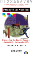 Strength In Numbers: Discovering the Joy and Power of Mathematics in Everyday Life 0471152528 Book Cover