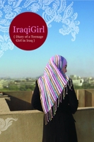 IraqiGirl: Diary of a Teenage Girl in Iraq 1931859736 Book Cover