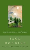 The Invention of the World (The New Canadian Library) 0771098715 Book Cover