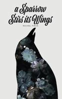 A Sparrow Stirs its Wings 1732800065 Book Cover