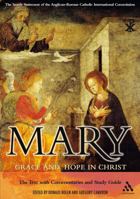 Mary: Grace And Hope In Christ 0826481558 Book Cover