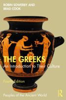 The Greeks: An Introduction to Their Culture (Peoples of the Ancient World) 1032489855 Book Cover