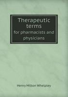 Therapeutic Terms for Pharmacists and Physicians 1171681186 Book Cover