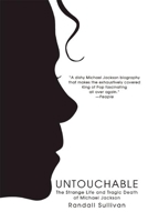 Untouchable: The Strange Life and Tragic Death of Michael Jackson 080211962X Book Cover