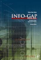 Info-Gap Decision Theory: Decisions Under Severe Uncertainty 0123735521 Book Cover
